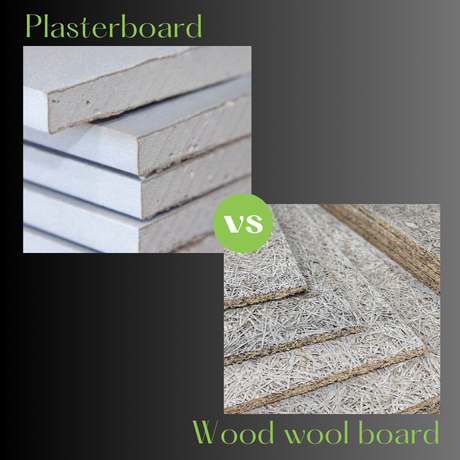 Plasterboard vs Wood Wool Board: Which one would you choose?